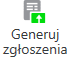 Generuj zgłoszenia